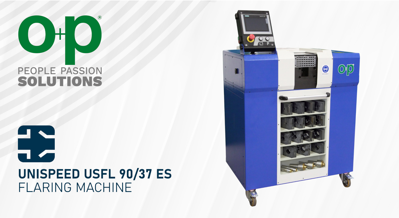 O+P presenta la macchina per operazioni di svasatura Unispeed USFL 90/37 ES